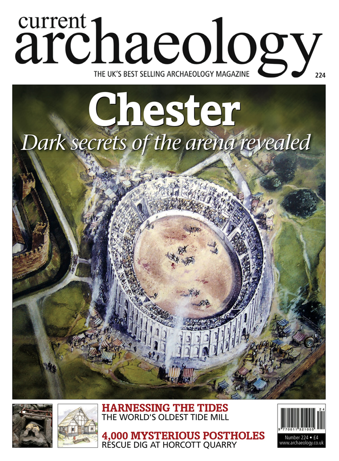 Cover of CA 224. Headline reads 'Chester: Dark secrets of the arena revealed'. Cover image is a reconstruction of a round amphitheatre seen from above.