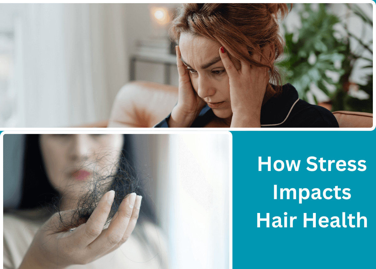 How Stress Impacts Hair Health
