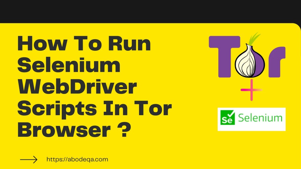 How-to-Run-Selenium-WebDriver-Scripts-In-Tor-Browser