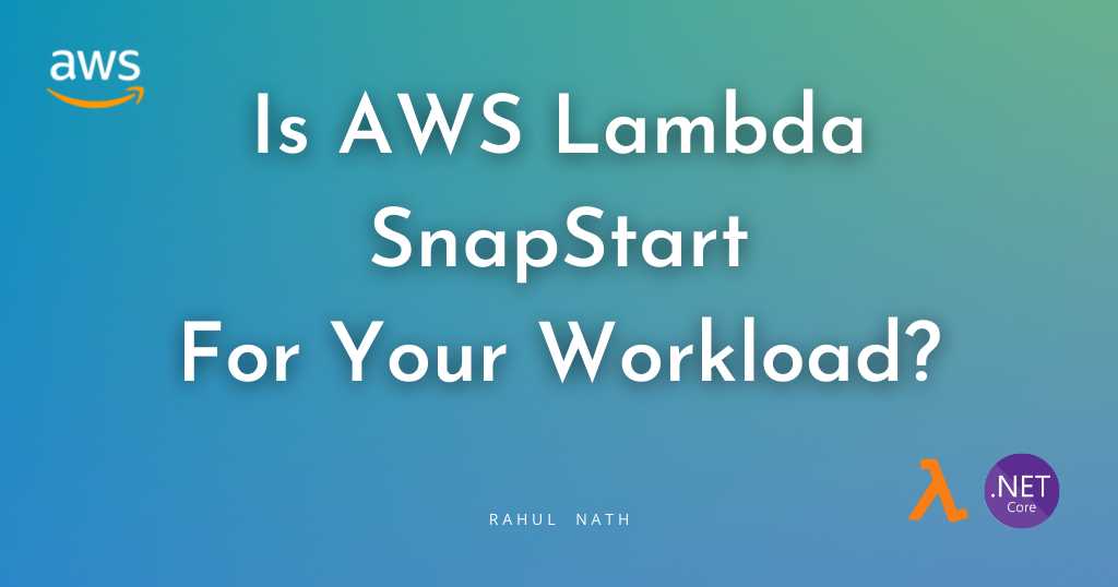 Is AWS Lambda SnapStart Right for Your Workload?