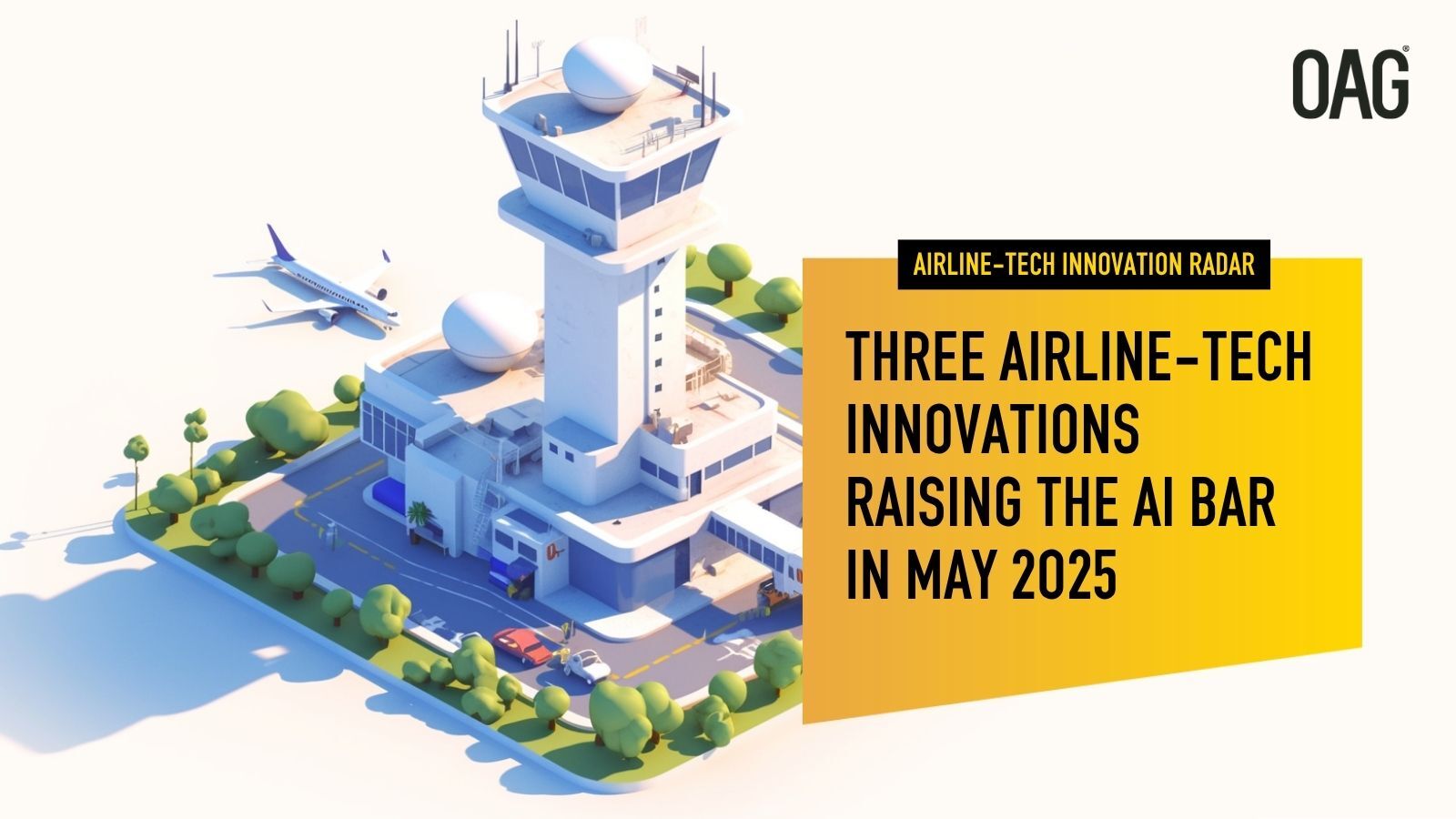 May 2025's Airline-Tech Innovations | Future of Travel | OAG