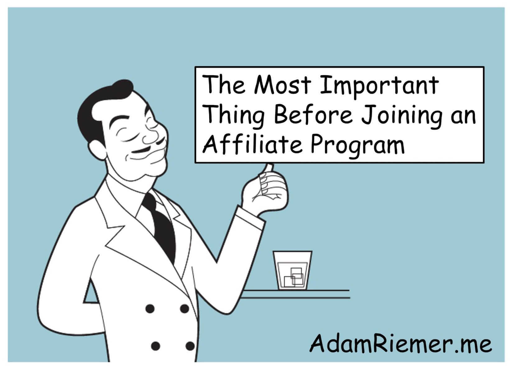 The Most Important Thing Before Joining an Affiliate Program
